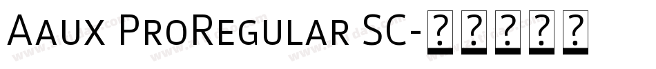 Aaux ProRegular SC字体转换